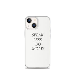 Speak Less iPhone Case