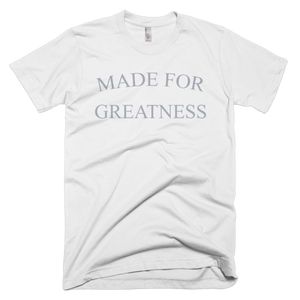 Made For Greatness