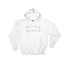 Made For Greatness Hoodie