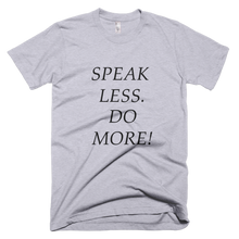 Speak Less Do More