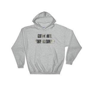Give Me The Money Hoodie